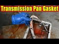 Transmission Oil Pan Gasket and Filter Replacement