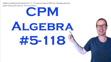 CPM Algebra Chapter 5 Problem 118