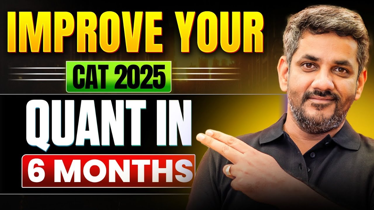 IMPROVE QUANT in 6 Months for CAT 2025 - YouTube