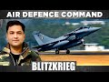 AIR DEFENCE COMMAND | BLITZKRIEG With Major Gaurav Arya (Retd)