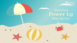 레드벨벳 (Red Velvet) - Power Up (파워업) 오르골 (Music Box) Ver.