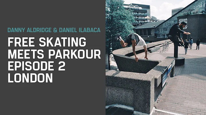 Freeskating meets Parkour: Danny Aldridge & Daniel...