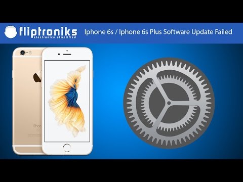 Iphone 6s / Iphone 6s Plus Software Update Failed Fix - Fliptroniks.com