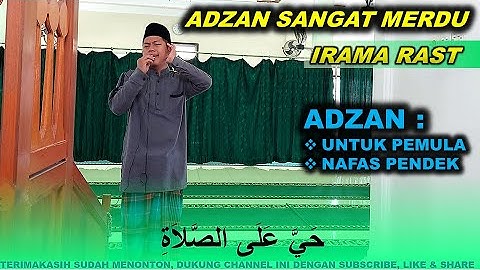 ADZAN MERDU DAN TERBARU NADA RAST NAFAS PENDEK , COCOK UNTUK PEMULA II ADZAN SANTAI