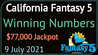 California Fantasy 5 Winning Numbers Friday 9 July 2021 CA Fantasy 5 Drawing Result 2021