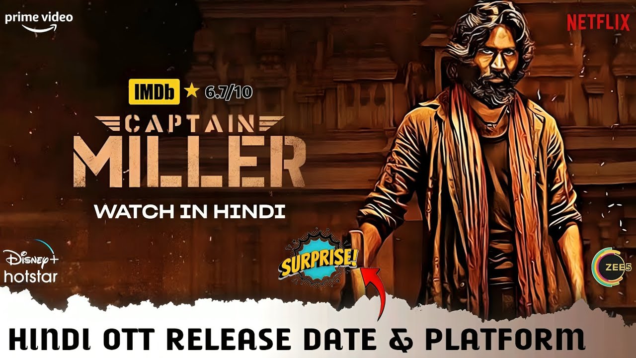 Captain Miller Hindi OTT Release Date & Platform | Dhanush Captain Miller Hindi OTT Release Update