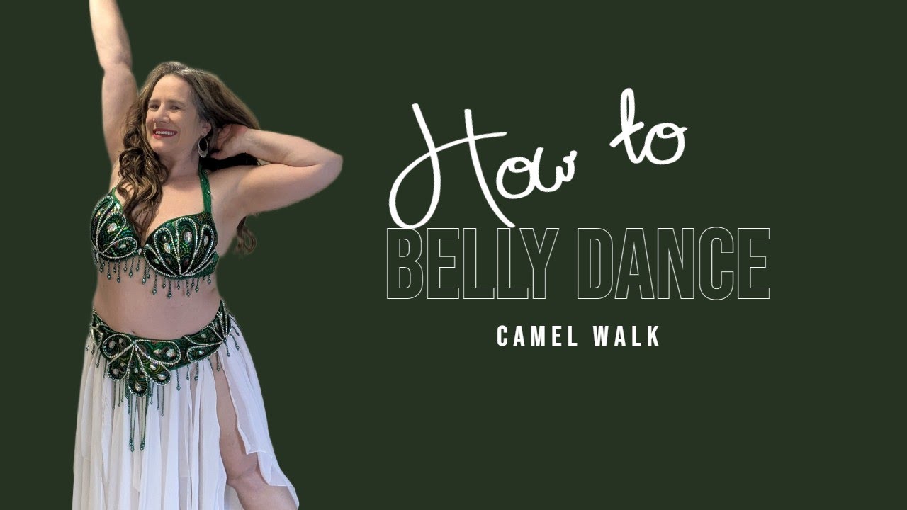 Camel Walk | How to Belly dance