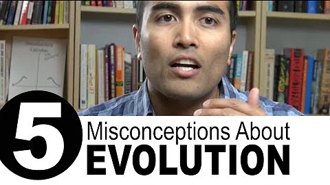 Answering 5 Basic Misconceptions About Evolution