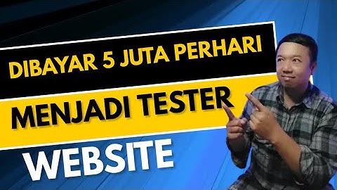 Menjadi Tester Website | Cara Mendapatkan Uang Dari Internet