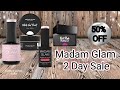 50% OFF Madam Glam 2 days only! Plus New Chrome Gel Paint