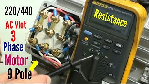 How to check 3 phase motor winding resistance 220/440 volt AC 9 pole