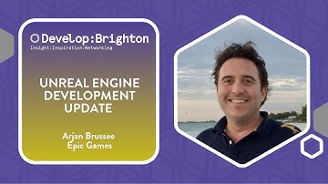 Unreal Engine Development Update | Develop Brighton 2024