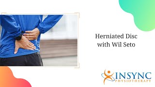 Herniated Disc with Wil Seto