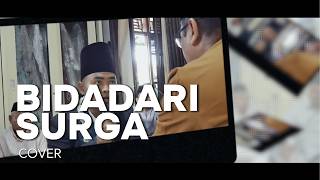 BIDADARI SURGA (Ustadz Jefri Al Buchori - UJE) Cover By Salmansyah Al Fariz feat Fahmy