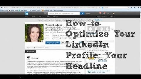 How to Optimize Your LinkedIn Profile: Your Headline
