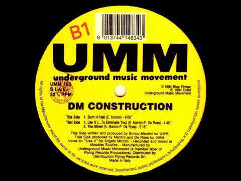 DM Construction — DM Construction – Use It (... To Eliminate You) - (Untitled)