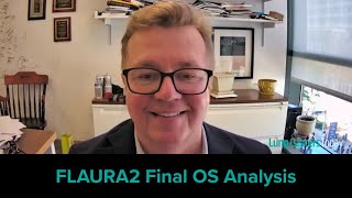 FLAURA2 Final OS Analysis Shows Benefit With Osimertnib Plus Chemotherapy in EGFR-Mutated NSCLC