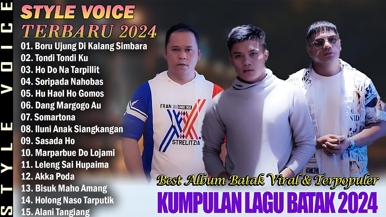 STYLE VOICE FULL ALBUM TERBARU 2025 - LAGU BATAK PALING ENAK DIDENGAR ...