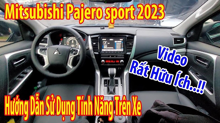 Đánh giá mitsubishi pajero sport 2023 máy dầu số sàn năm 2024