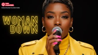 "Woman Down" – A Soulful Anthem for Black Women Rising From the Storm | Healing R&B