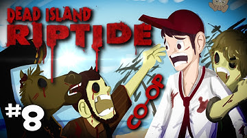 Dead Island Riptide Co-Op w/ Nova & SSoHPKC Walkthrough Part 8 "The Film Crew"