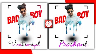Bad boy status editing || New style attitude status editing || name art video editing || kinemaster screenshot 2