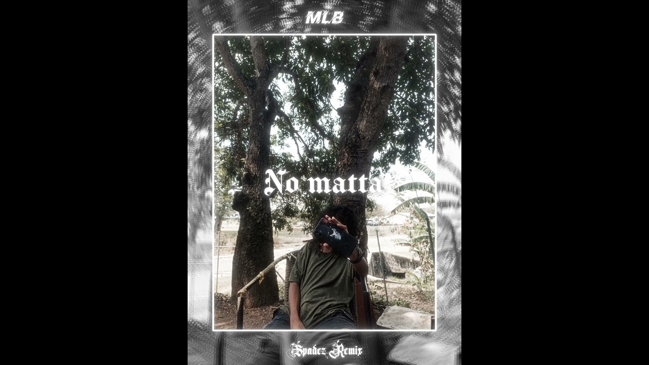 No Matta (Spadez Remix)