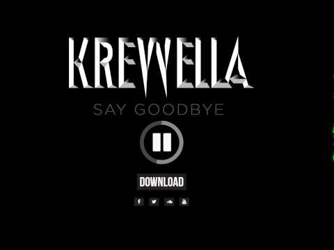Krewella Say Goodbye 