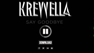Krewella - Say goodbye