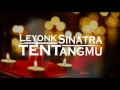 Lirik Lagu Leeyonk Sinatra - Tentangmu