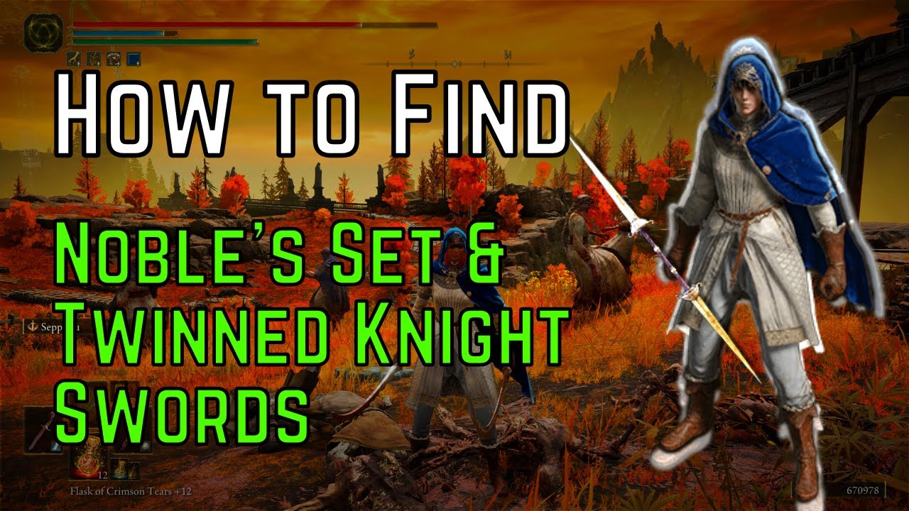 How to Find the 'Noble's Set' and the 'Twinned Knight Swords' in Elden