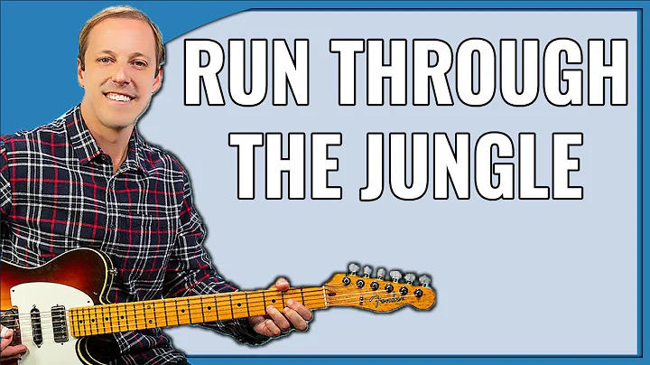 学习《Run Through the Jungle》吉他弹奏教学