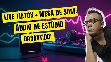 LIVE NO  TIKTOK COM MESA DE SOM NO CELULAR: COMO CONFIGURAR E TER ÁUDIO PROFISSIONAL (PASSO A PASSO)