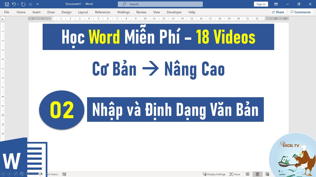 Outline Video Tự học Word từ cơ bản đến nâng cao | Bài 02 Nhập và định dạng văn bản