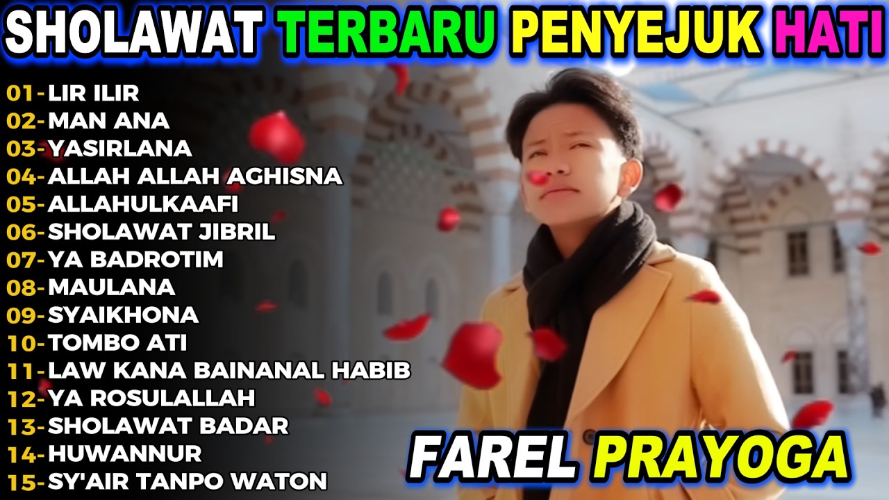 LIR ILIR,SHOLAWAT JIBRIL,Farel Prayoga Sholawat Full Album Terbaru Penyejuk Hati Viral 2026