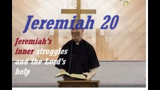 Jeremiah Chapter 20: 'Jeremiah's inner struggle': Catholic Bible Study by Fr Tim Peters