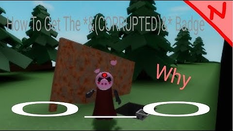 How To Get The *&(CORRUPTED)&* Badge In Piggy RP: Infection | Roblox