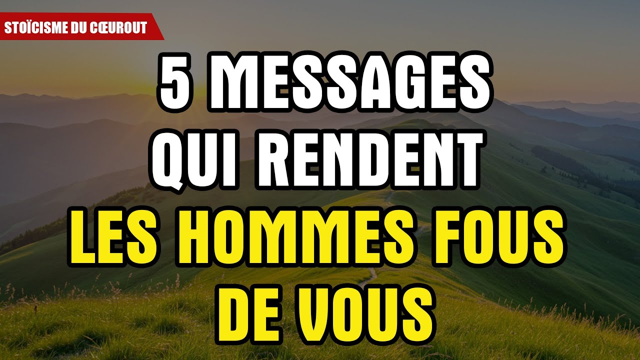 5 Messages Qui Donnent Envie Aux Hommes De Devenir Fous De Vous | Faits Psychologiques | Stoïcisme