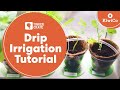 Make a Drip Irrigation System - Tinker Crate