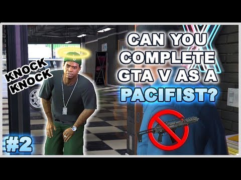 Can You Complete GTA 5 Without Wasting Anyone? - Part 2 (Pacifist Challenge)