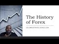 HISTORY OF FOREX