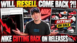 RESELL IS COMING BACK?! 😳 NIKE & JORDAN CUTTING BACK RELEASES 📉