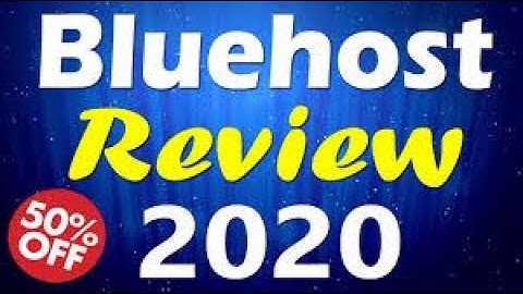 Bluehost Review (2020) Pros and Cons of Bluehost Web Hosting