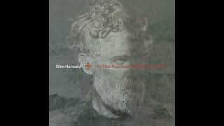 Glen Hansard - &quot;Reprise&quot; (Full Album Stream)