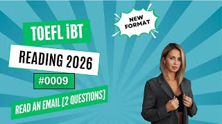 [2026] TOEFL iBT Reading  Read an email [2 Questions]| Step-by-Step Strategies #0009