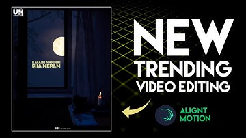 Alight Motion New Trending Animation Video Editing 🔴 VK STUDIO தமிழில்