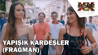 Yapışık Kardeşler Filminin Fragmanı - Beyaz Show
