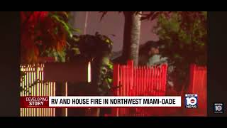 RECREATIONAL VEHICLE FIRE SPREADS TO HOUSE IN MIAMI-DADE