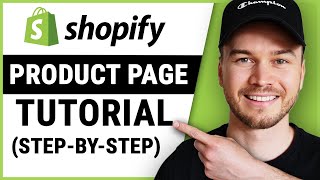 Shopify Product Page Tutorial (StepbyStep)