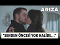 "Senden öncesi yok Halide..." | Arıza 16. Bölüm